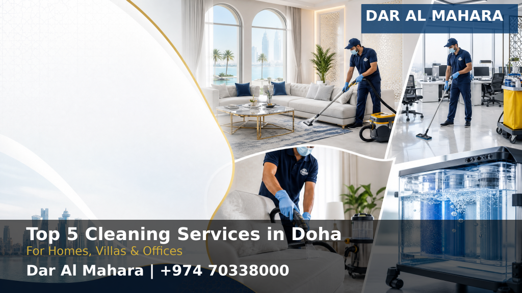 Top 5 cleaning services in Doha by Dar Al Mahara Cleaning Services Qatar